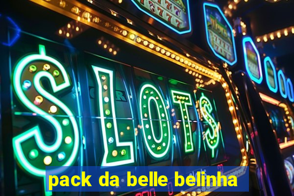 pack da belle belinha